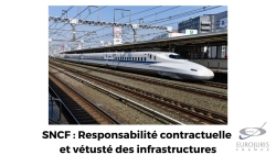 Responsabilité transporteur vétusté infrastructures